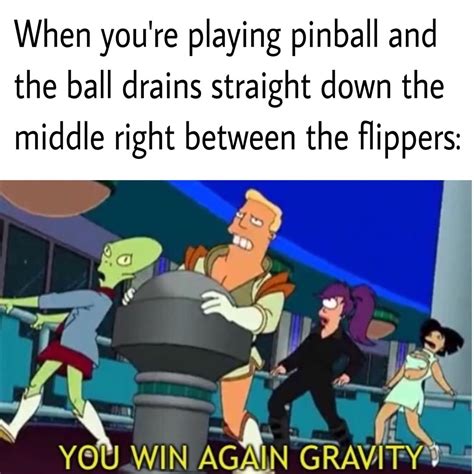 pinball memes.